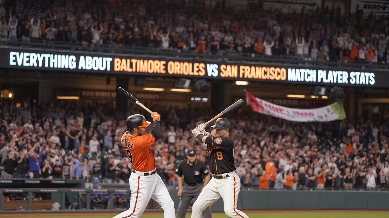 Everything about Baltimore Orioles VS San Francisco Giants Match Player Stats