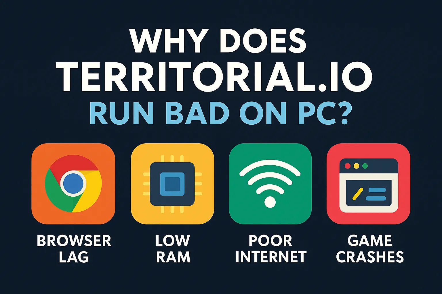Why Does Territorial.io Run Bad on PC? Full Guide to Fix Lag and Performance Issues